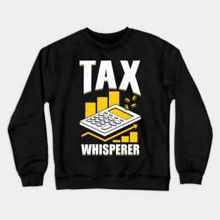 Tax Whisperer Accountant CPA Gift Crewneck Sweatshirt